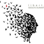 Adolfo Durante - Libertà