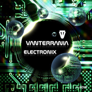 Vanterrania e il suo Electronix, un album tra electro e suggestioni dark