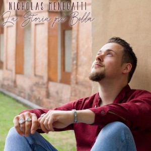 La Storia più Bella, il debut album di Nicholas Menegatti