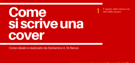 COME SI SCRIVE UNA COVER - parte prima: Il rispetto della metrica nei testi delle canzoni