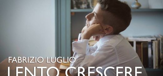 Fabrizio Luglio, esce il videoclip di "Lento Crescere"