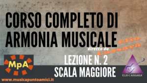 Corso completo di Armonia Musicale - lezione n. 2