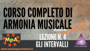 Corso completo di Armonia Musicale - lezione n. 4