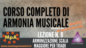 Corso completo di Armonia Musicale - lezione n. 8