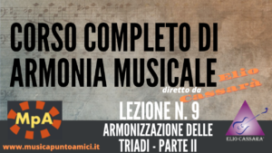 Corso completo di Armonia Musicale - lezione n. 9