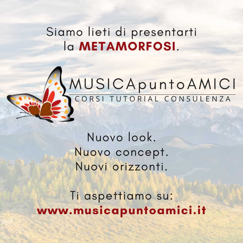 MUSICApuntoAMICI: la metamorfosi!