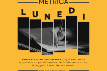 Come si scrive una canzone? Scoprilo con i lunedì della metrica di MpA